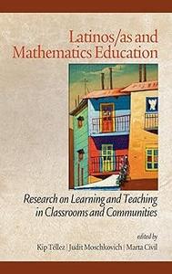 LatinosAs and Mathematics Education Research on Learning and Teaching in Classrooms and Communities (Hc)