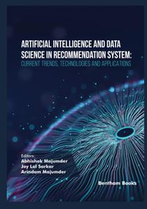 Artificial Intelligence and Data Science in Recommendation System Current Trends, Technologies and Applications