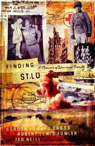 Finding St. Lo A Memoir of War and Family