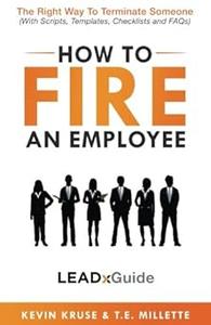 How to Fire an Employee The Right Way to Terminate Someone