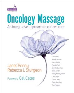 Oncology Massage An Integrative Approach to Cancer Care