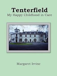 Tenterfield My Happy Childhood in Care
