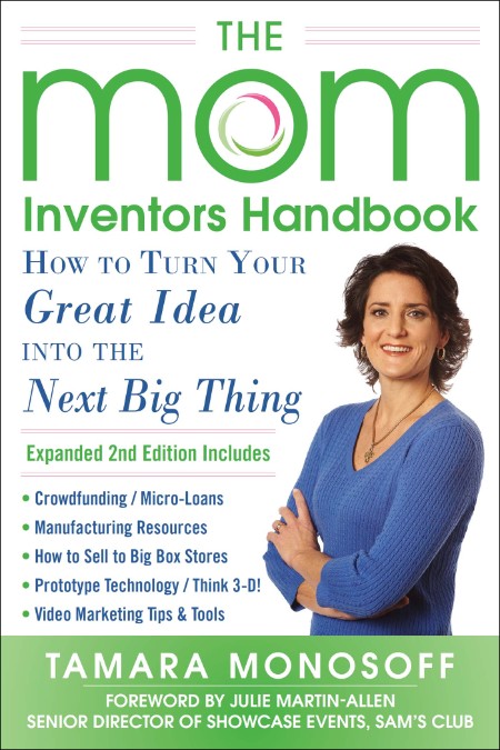 The Mom Inventors Handbook, How to Turn Your Great Idea into the Next Big Thing, R... 29128437b6babbec1821cfc3835a4b45