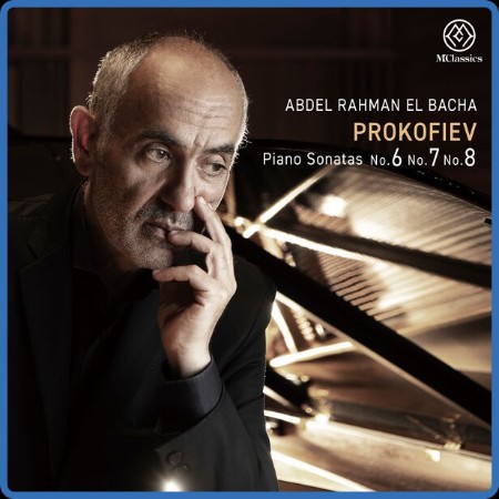 Abdel Rahman El Bacha - Prokofiev: Piano Sonatas Nos. 6-8 (2024)