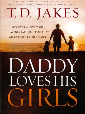 Daddy Loves His Girls by T. D. Jakes E9b905c206c7483102c5274173c4055d