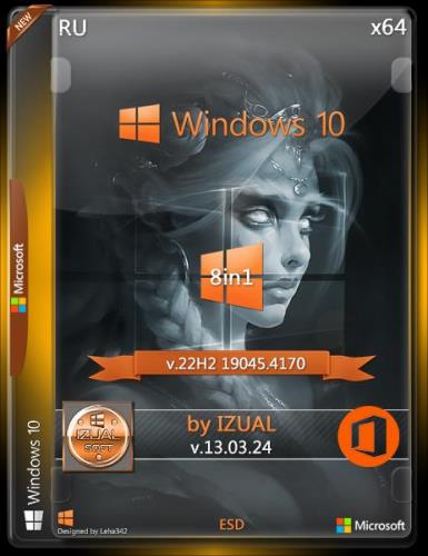 Windows 10 22h2 19045.4170 (8in1) +/- Office LTSC (x64) by IZUALISHCHE (v13.03.24) (Ru/2024)