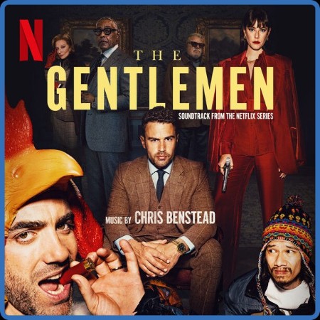 Chris Benstead - The Gentlemen (Soundtrack From The Netflix Series) (2024)