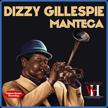 Dizzy Gillespie - Manteca (2024)