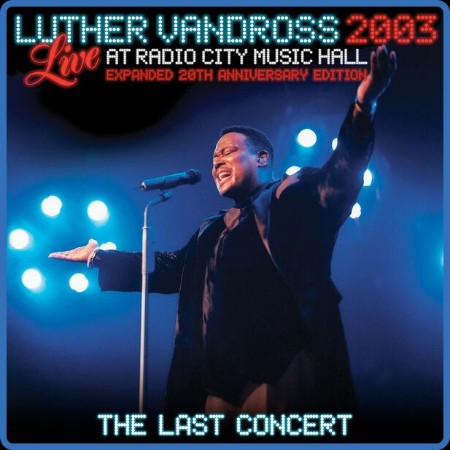 Luther Vandross - Live at Radio City Music Hall - (2003) (Expanded 20th Ann. Ed.) ...