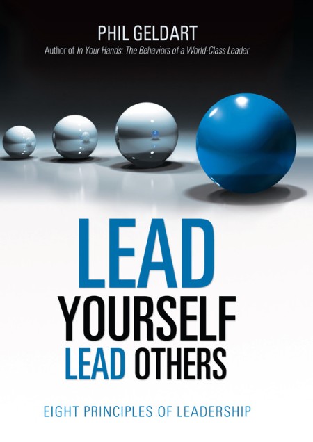 Lead Yourself Lead Others by Phil Geldart 3aa6c440a72d7770e9215d939f735a83