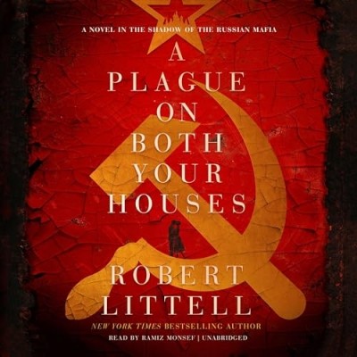 Robert Littell - A Plague On Both Your Houses