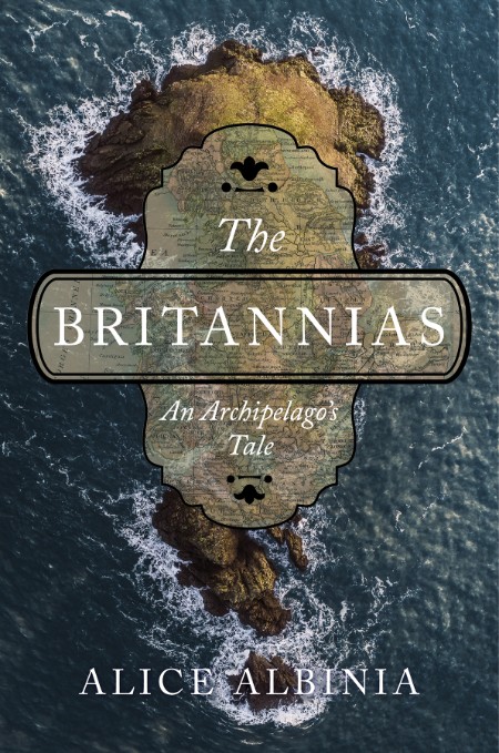 The Britannias by Alice Albinia
