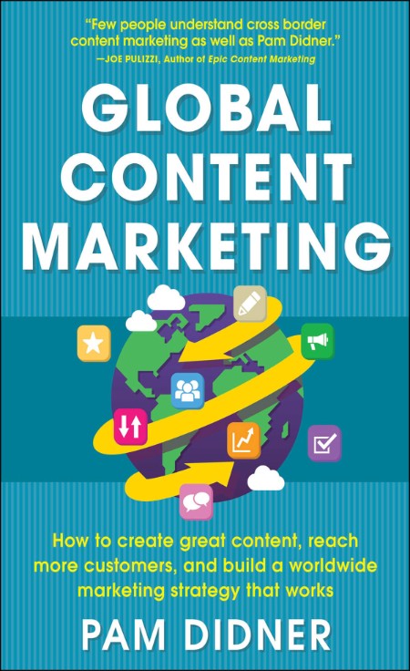 Global Content Marketing by Pam Didner