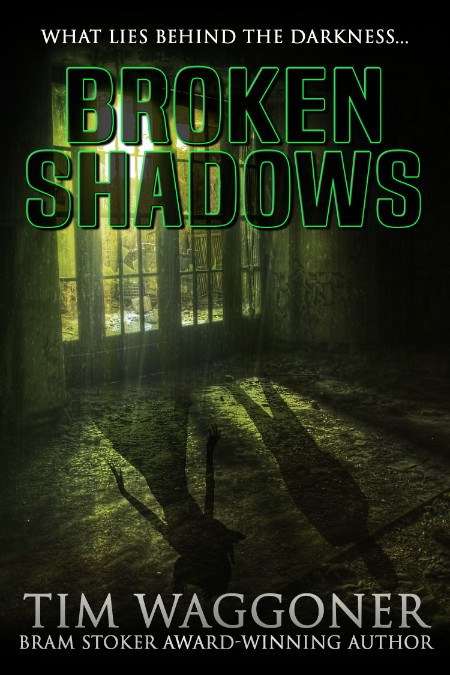 Broken Shadows by Tim Waggoner