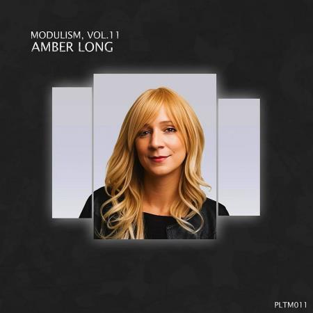 Modulism Vol 11 (Mixed & Compiled by Amber Long) (2024)