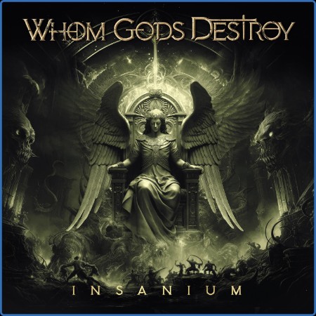 Whom Gods Destroy - Insanium 2024