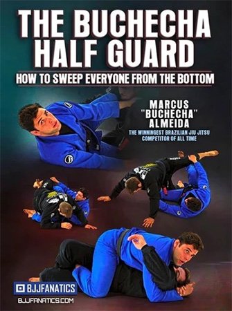BJJ Fanatics – The Buchecha Half Guard How to Sweep Everyone from the Bottom