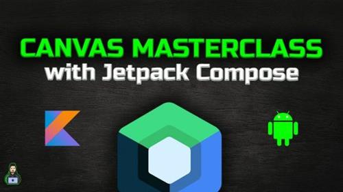 The Canvas Masterclass with Jetpack Compose