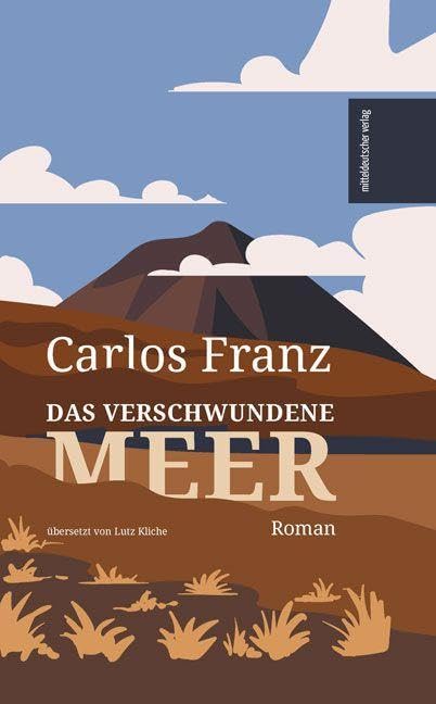 Carlos Franz - Das verschwundene Meer