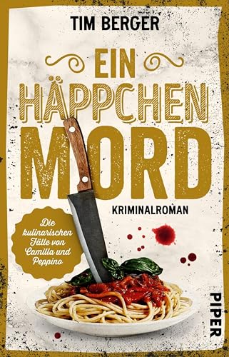 Cover: Berger, Tim - Die kulinarischen Fälle von Camilla und Peppino 1 - Ein Häppchen Mord