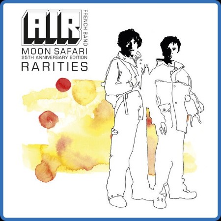 Air - Moon Safari Rarities  (2024)