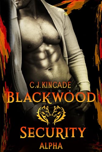Cover: C.J. Kincade - Blackwood Security - Alpha: Ein Weibchen für zwei Wölfe
