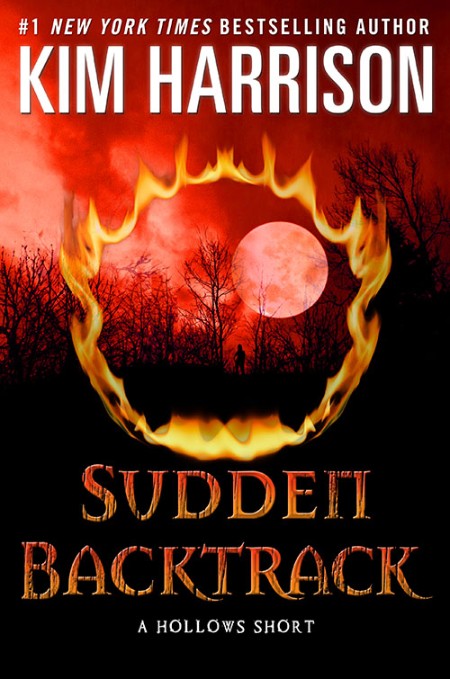 Sudden Backtrack by Kim Harrison