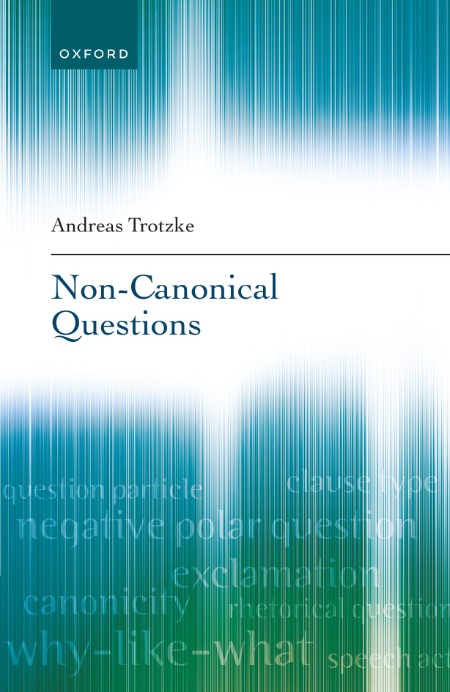 Non-Canonical Questions by Andreas Trotzke