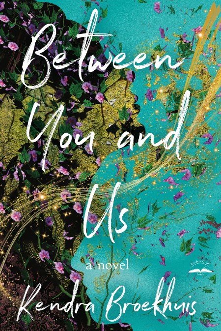 Between You and Us by Kendra Broekhuis