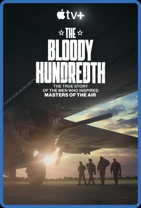 The Bloody Hundredth (2024) 2160p WEB H265-InescapableQualifiedSheepFromSirius