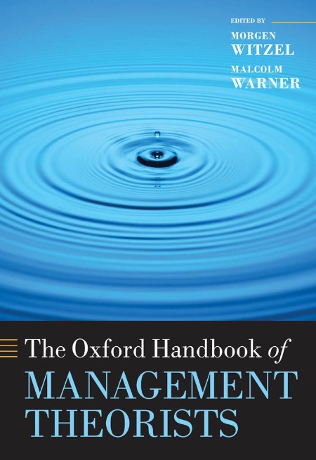The Oxford Handbook of Management Theorists by Morgen Witzel