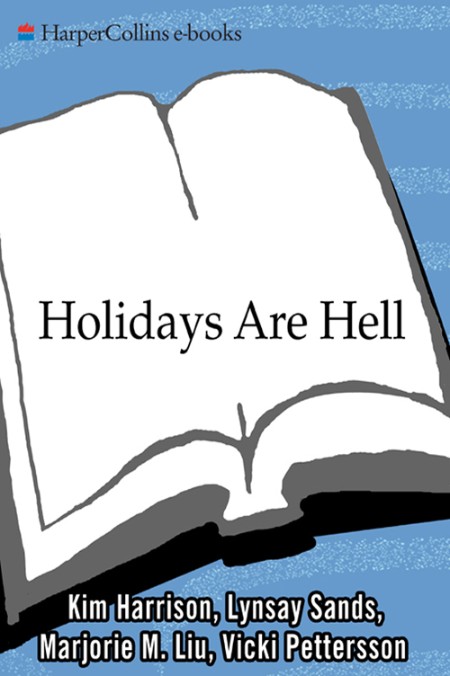 Holidays Are Hell by Kim Harrison 61701e09b952b86c23902db30999afa8