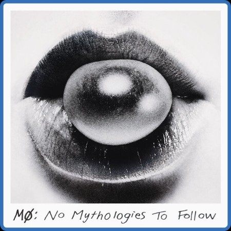 Mø - No Mythologies to Follow (10th Anniversary) (2024)