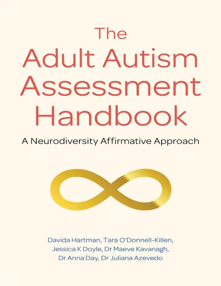 The Adult Autism Assessment Handbook by Davida Hartman B242a0912c903f9a19b826a91425e804