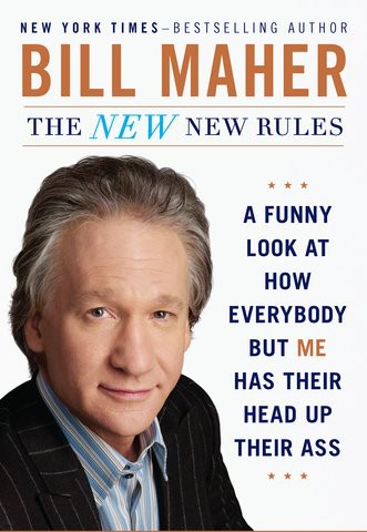 The New New Rules by Bill Maher Dae2d60863e2746649388c49ca8f8009