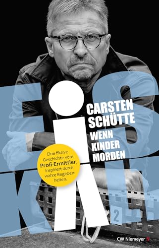 Cover: Schütte, Carsten - Eiskalt - Wenn Kinder morden