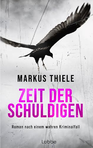 Cover: Thiele, Markus - Zeit der Schuldigen