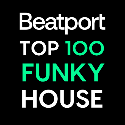 Beatport Funky House Top 100 March 2024