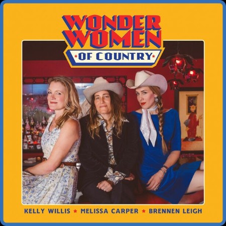 Wonder Women of Country - Willis, Carper, Leigh (2024)