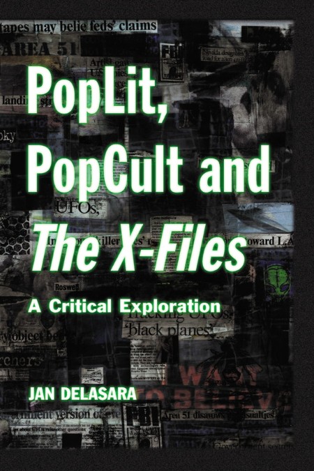 PopLit, PopCult and the X-Files by Jan Delasara