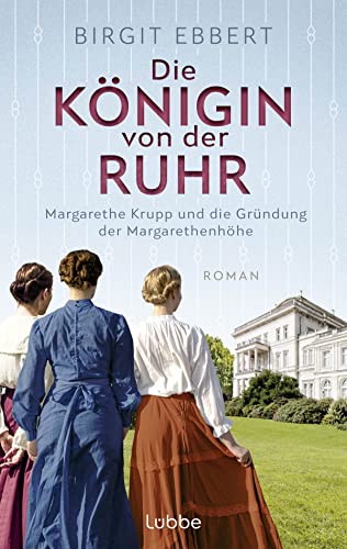 Cover: Ebbert, Birgit - Die Koenigin von der Ruhr