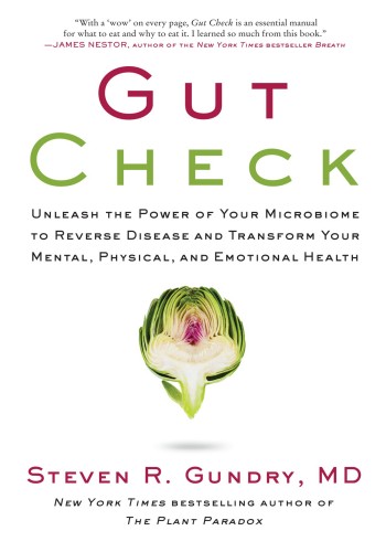 Gut Check by Steven R. Gundry, MD 762c961f8db1fbcfdcf360a06369db73