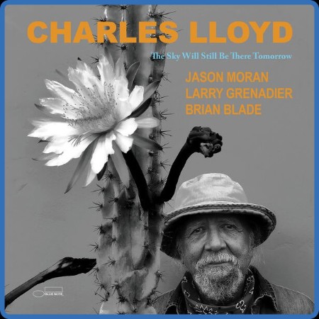 Charles Lloyd - The Sky Will Still Be There Tomorrow (2024)