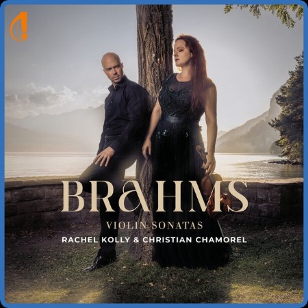 Rachel Kolly d'Alba - Brahms Violon Sonatas (2024)