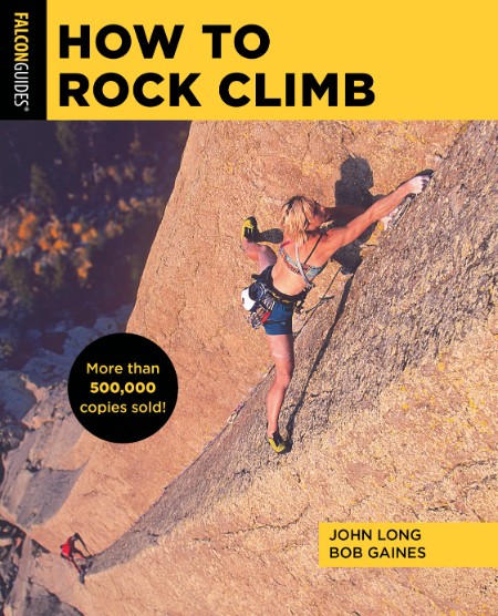 How to Rock Climb by John Long 9985ea57a6f07fb6ee1b75aaa013d8a3