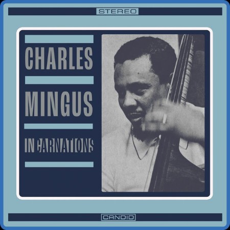 Charles Mingus - Incarnations (2023)