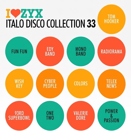 I Love ZYX - Italo Disco Collection 33