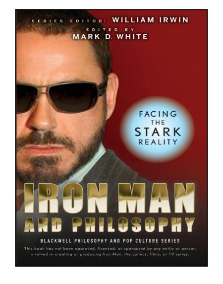 Iron Man and Philosophy by William Irwin