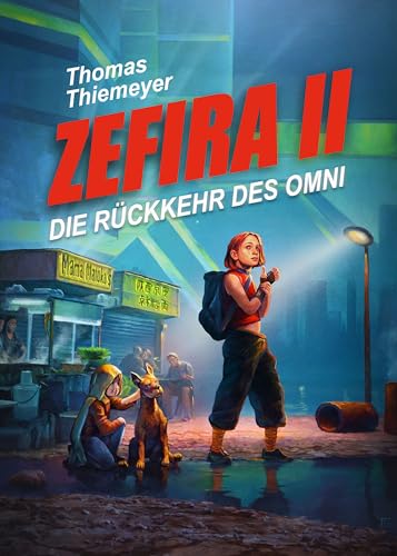 Cover: Thiemeyer, Thomas - Zefira Ii - Die Rückkehr des Omni