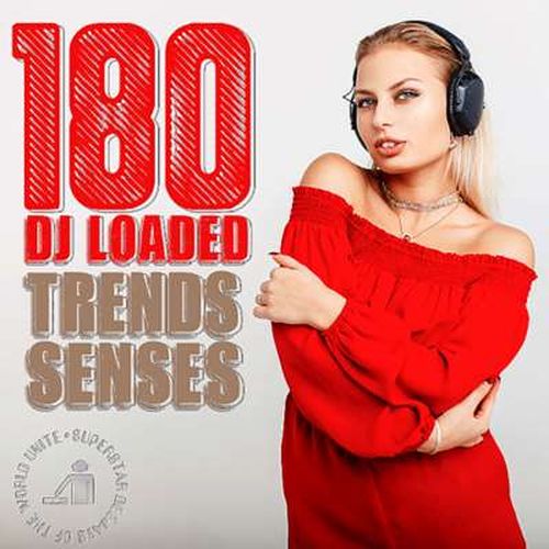 180 DJ Loaded - Senses Trends (2024)